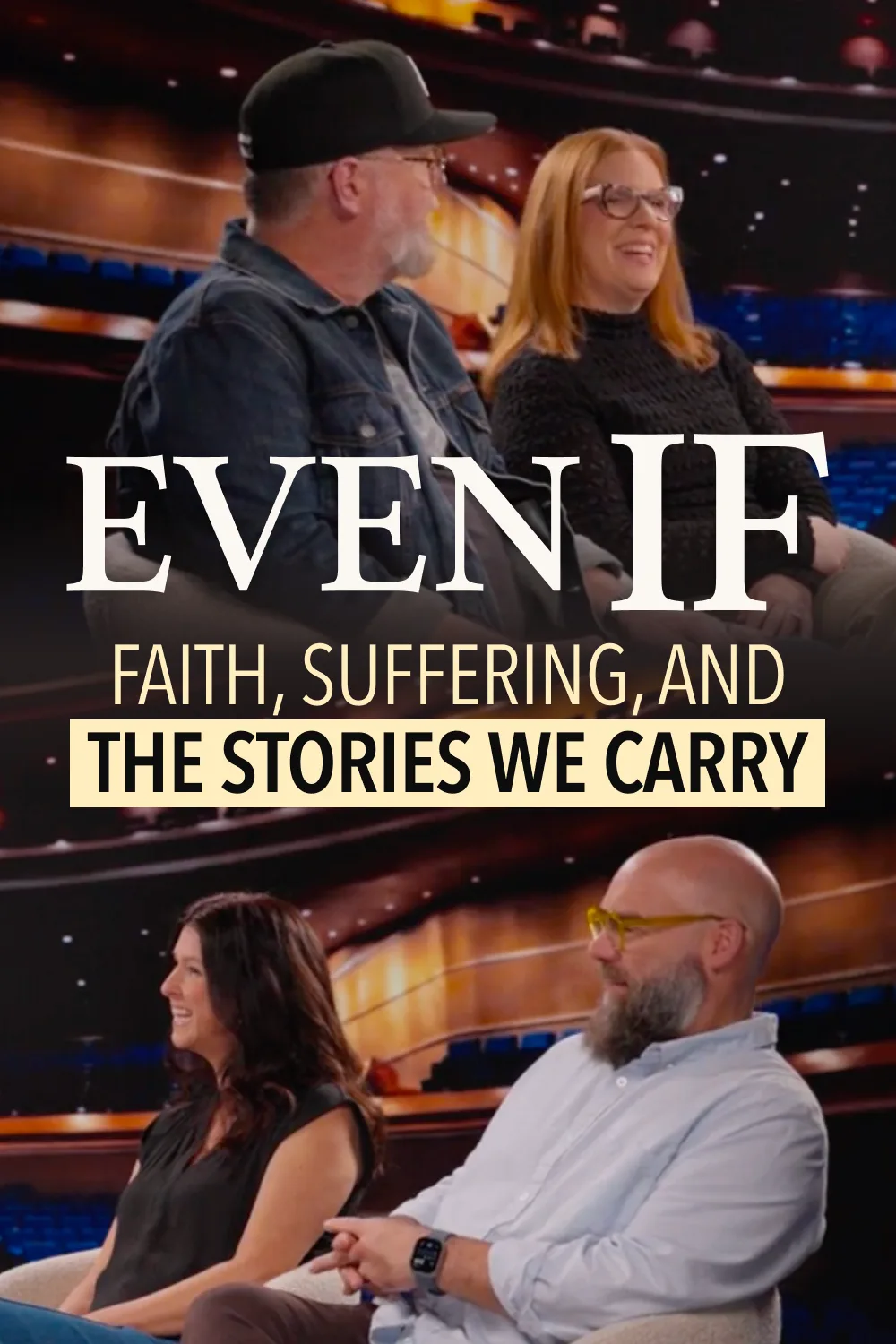 Even If: Faith, Suffering, and the Stories We Carry