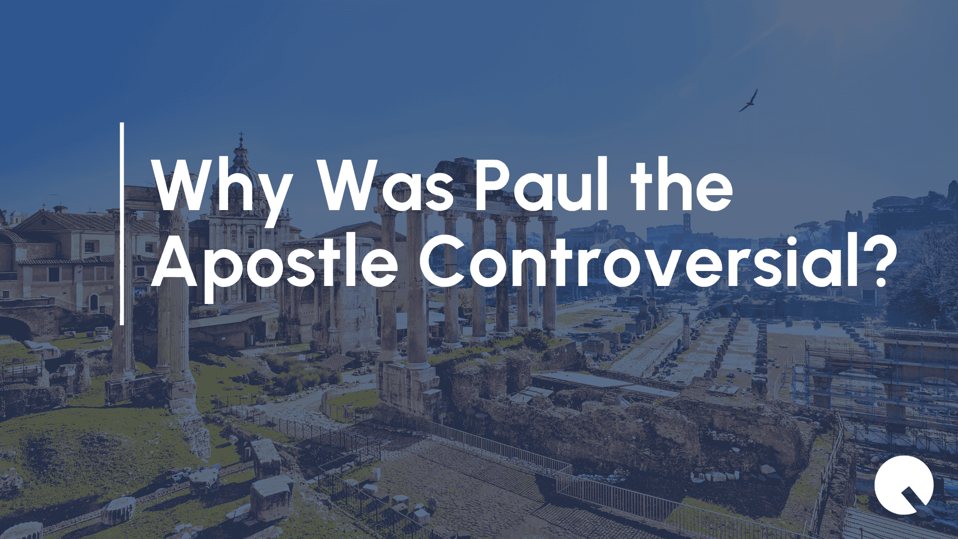 Why Was Paul the Apostle Controversial?