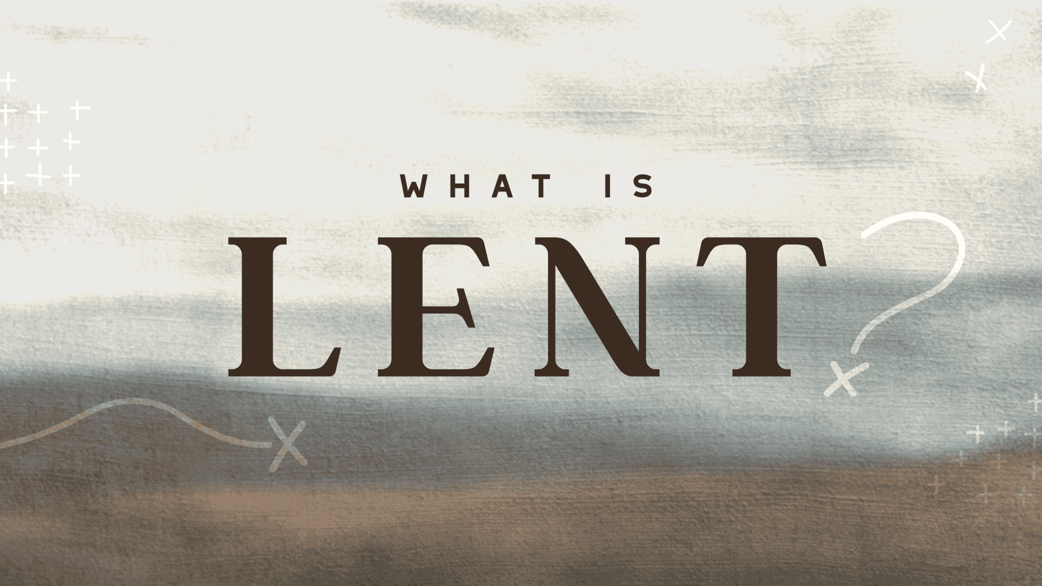 What Is Lent? A Journey of Preparation and Renewal